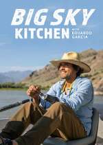 Watch Big Sky Kitchen with Eduardo Garcia Vumoo