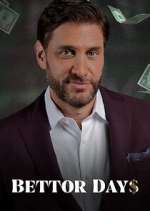 Watch Bettor Days Vumoo