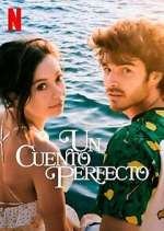 Watch Un Cuento Perfecto Vumoo