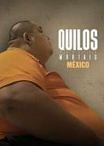 Watch Kilos Mortales MÃ©xico Vumoo