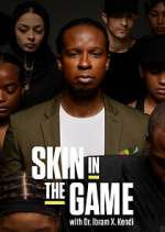 Watch Skin in the Game with Dr. Ibram X. Kendi Vumoo