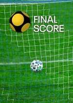 Watch Final Score Vumoo