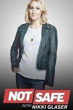 Watch Not Safe with Nikki Glaser Vumoo