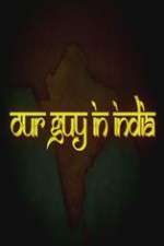Watch Our Guy in India Vumoo