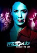 Watch Underbelly: Vanishing Act Vumoo