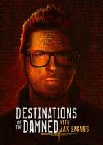 Watch Destinations of the Damned with Zak Bagans Vumoo