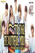 Watch To the Beautiful You Vumoo