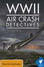 Watch WWII Air Crash Detectives Vumoo