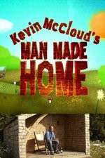 Watch Kevin McClouds Man Made Home Vumoo
