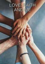 Watch Love, Faith and Me Vumoo