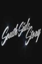 Watch South Side Story Vumoo