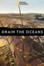 Watch Drain the Oceans Vumoo