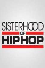 Watch Sisterhood of Hip Hop Vumoo