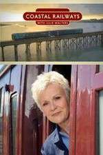 Watch Coastal Railways with Julie Walters Vumoo