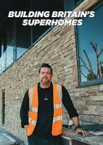 Watch Building Britain\'s Superhomes Vumoo
