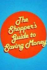 Watch The Shoppers Guide to Saving Money Vumoo