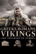 Watch Greeks, Romans, Vikings: The Founders of Europe Vumoo