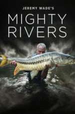 Watch Jeremy Wade's Mighty Rivers Vumoo