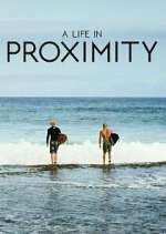 Watch A Life in Proximity Vumoo