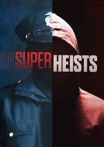 Watch Super Heists Vumoo