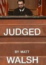 Watch Judged by Matt Walsh Vumoo