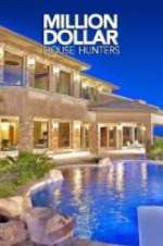 Watch Million Dollar House Hunters Vumoo