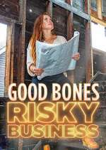 Watch Good Bones: Risky Business Vumoo
