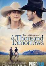 Watch Karen Kingsbury\'s A Thousand Tomorrows Vumoo