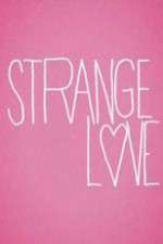 Watch Strange Love Vumoo