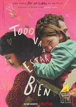 Watch Todo va a estar bien Vumoo