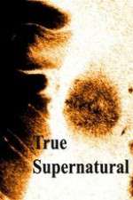 Watch True Supernatural Vumoo
