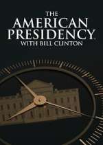 Watch The American Presidency with Bill Clinton Vumoo