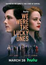 Watch We Were the Lucky Ones Vumoo