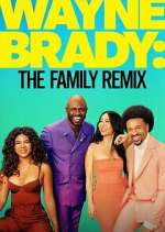 Watch Wayne Brady: The Family Remix Vumoo